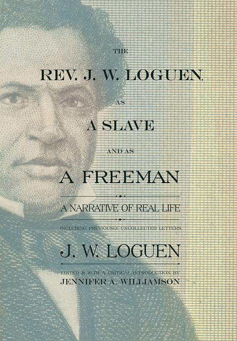 The Rev. J. W. Loguen, as a Slave and as a Freeman - J. W. Loguen