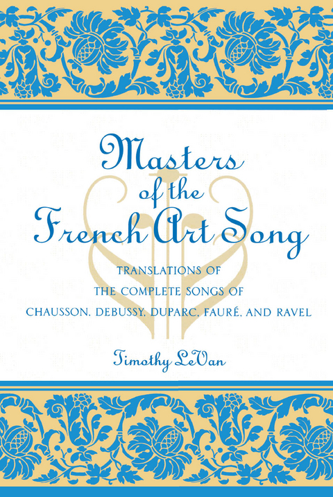 Masters of the French Art Song -  Timothy LeVan