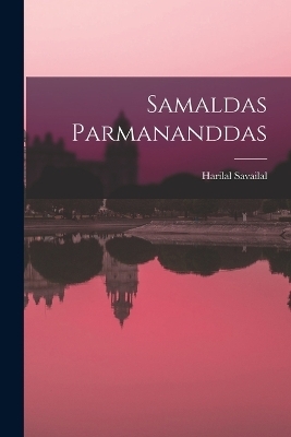 Samaldas Parmananddas