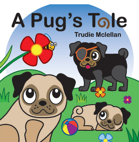 Pug's Tale -  Trudie Mclellan