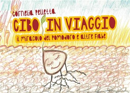 Cibo in viaggio - Cornelia Pelletta