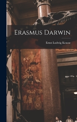 Erasmus Darwin - Krause Ernst Ludwig