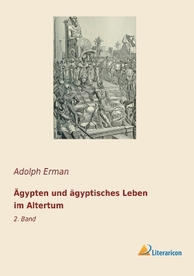 Ägypten und ägyptisches Leben im Altertum