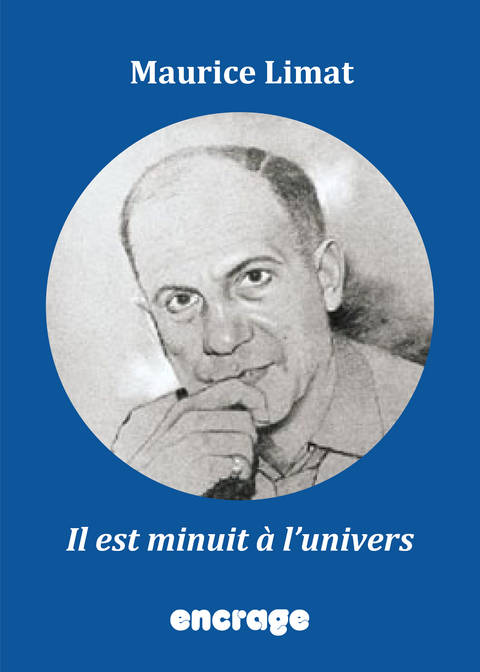 Il est minuit &agrave; l'univers - Maurice Limat