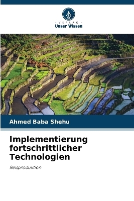 Implementierung fortschrittlicher Technologien - Ahmed Baba Shehu