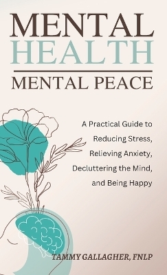 Mental Health - Mental Peace - Tammy Gallagher