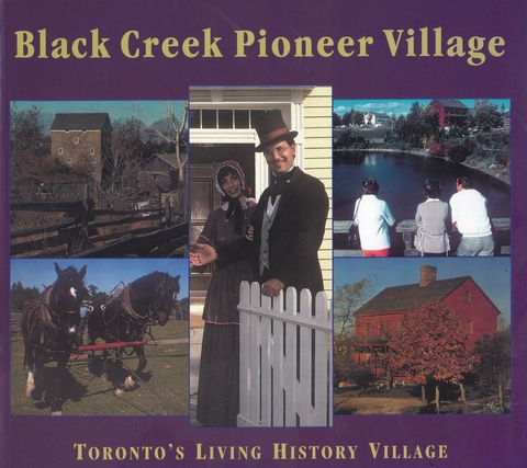 Black Creek Pioneer Village - Helma Mika, Nick Mika, Gary Thompson