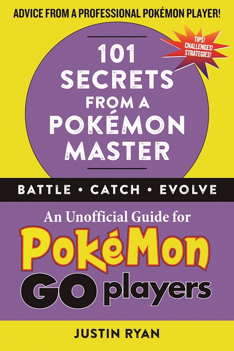 101 Secrets from a Pokemon Master -  Justin Ryan