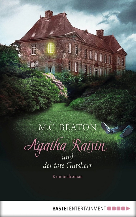 Agatha Raisin und der tote Gutsherr - M. C. Beaton