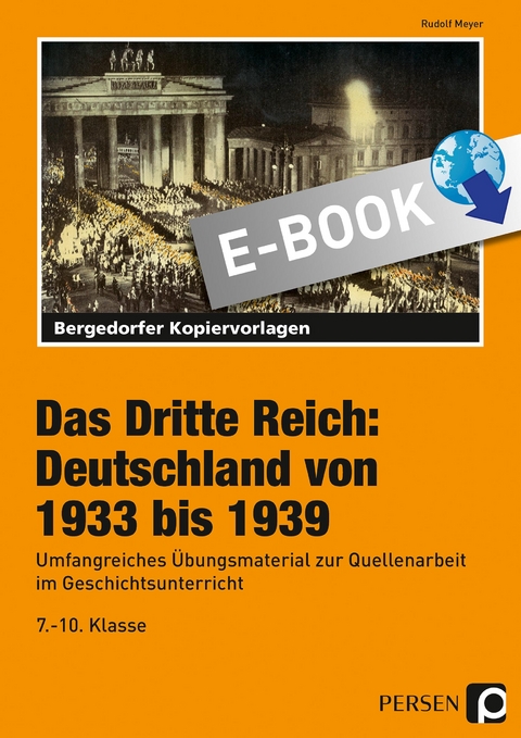 Das Dritte Reich: Deutschland von 1933 bis 1939 - Rudolf Meyer