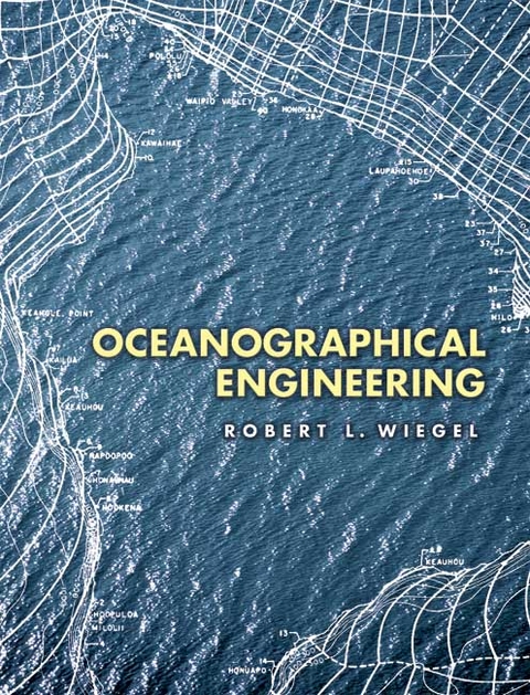 Oceanographical Engineering - Robert L. Wiegel