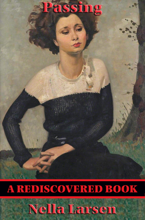 Passing (Rediscovered Books) - Nella Larsen