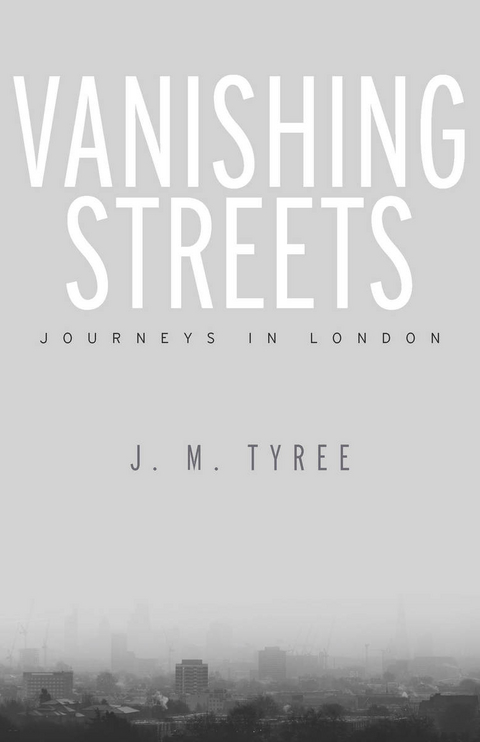 Vanishing Streets -  J. M. Tyree
