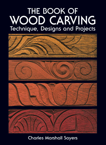 The Book of Wood Carving - Charles Marshall Sayers