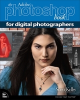 Adobe Photoshop Book for Digital Photographers, The - Kelby, Scott
