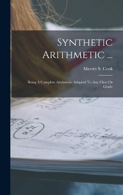 Synthetic Arithmetic ... - Merritt S Cook