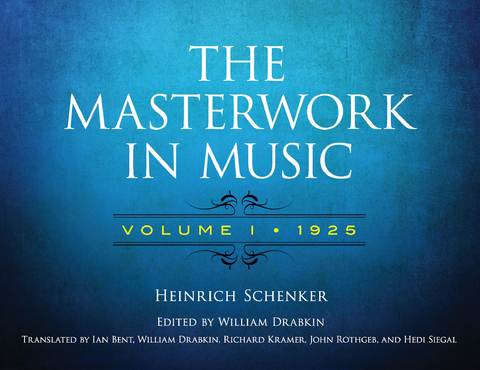 The Masterwork in Music: Volume I, 1925 - Heinrich Schenker, Richard Kramer, Hedi Siegel