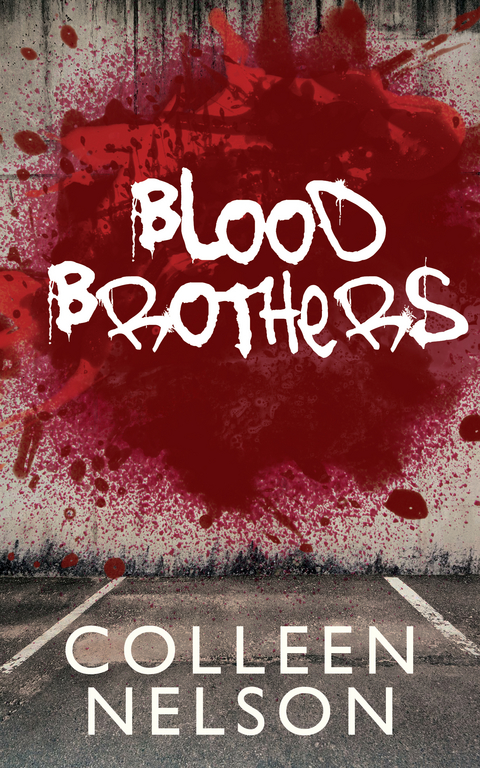 Blood Brothers - Colleen Nelson