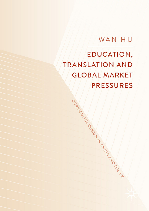 Education, Translation and Global Market Pressures - Wan Hu