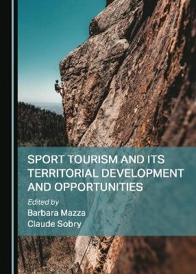 Sport Tourism and Its Territorial Development and Opportunities - 