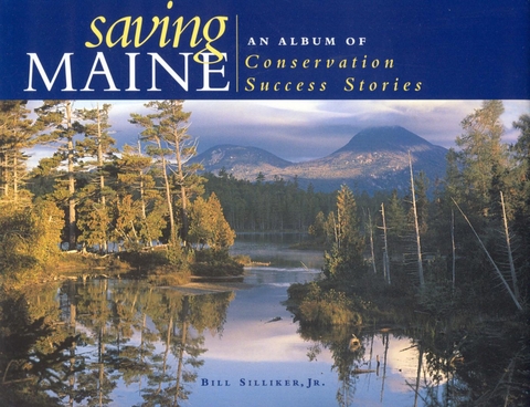 Saving Maine -  Bill Silliker