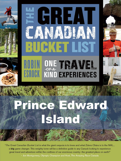 The Great Canadian Bucket List &mdash; Prince Edward Island - Robin Esrock