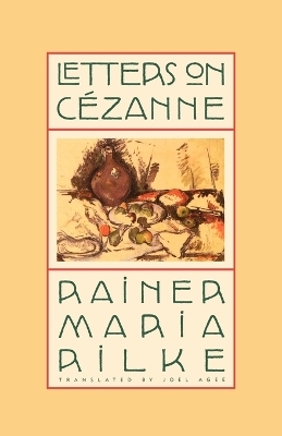 Letters on Cezanne - Rainer Rilke