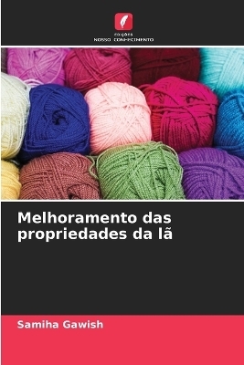 Melhoramento das propriedades da l&atilde; - Samiha Gawish