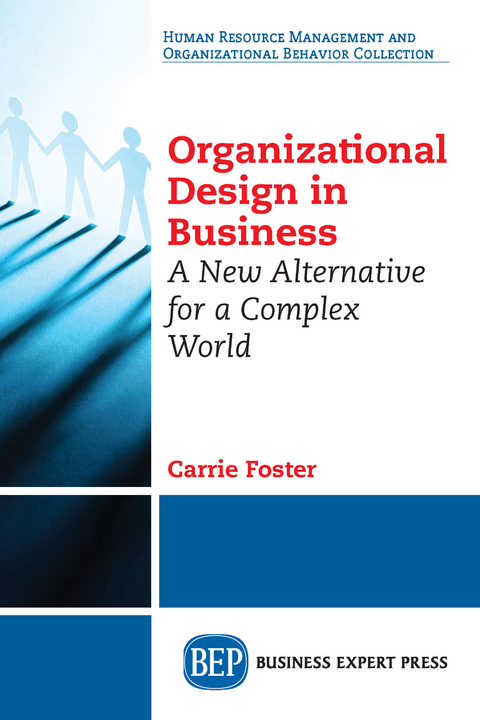 Organizational Design in Business - Carrie Foster