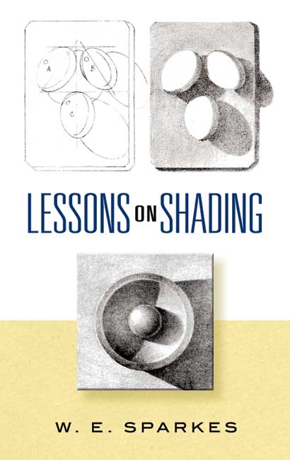 Lessons on Shading - W. E. Sparkes