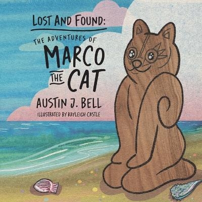 Lost and Found - Austin J Bell