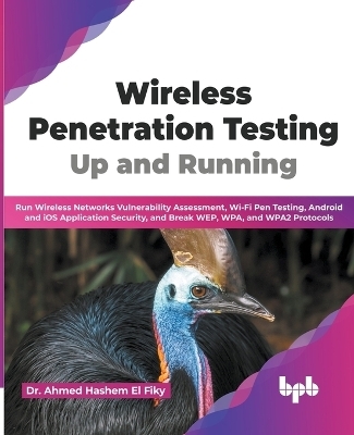 Wireless Penetration Testing - Ahmed Hashem El Fiky