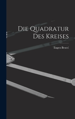 Die Quadratur des Kreises