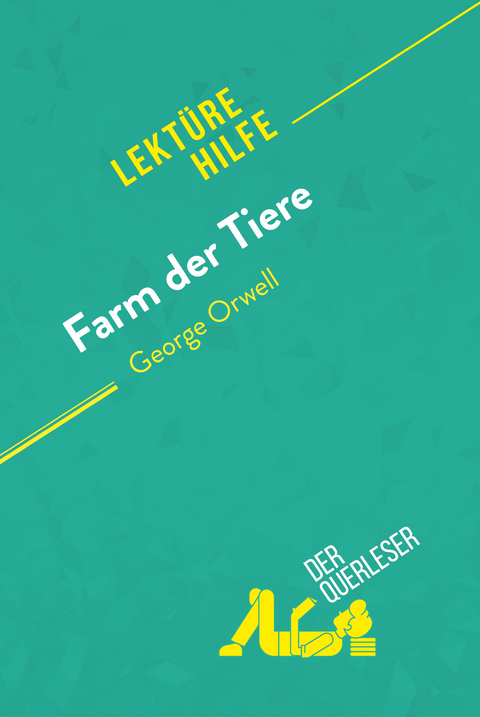 Farm der Tiere von George Orwell (Lekt&uuml;rehilfe) - Ma&euml;l Tailler, Larissa Duval