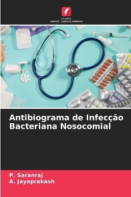 Antibiograma de Infecção Bacteriana Nosocomial