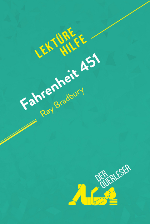 Fahrenheit 451 von Ray Bradbury (Lektürehilfe) - Anne-Sophie De Clercq, Apolline Boulanger