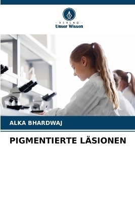 Pigmentierte L&auml;sionen - Alka Bhardwaj