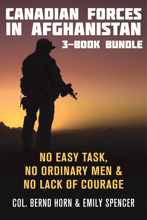 Canadian Forces in Afghanistan 3-Book Bundle - Bernd Horn, Emily Spencer
