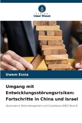 Umgang mit Entwicklungsst&ouml;rungsrisiken - Uwem Essia