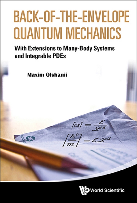 BACK-OF-THE-ENVELOPE QUANTUM MECHANICS - Maxim Olchanyi (Olshanii)