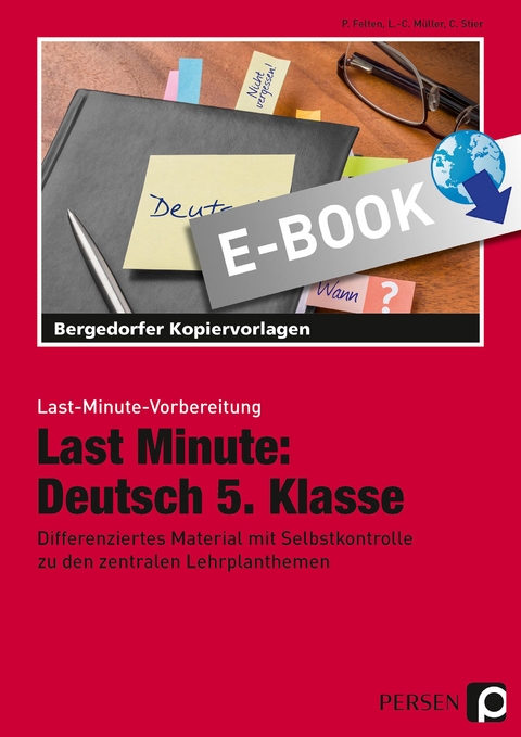 Last Minute: Deutsch 5. Klasse - P. Felten, L.-C. M&uuml;ller, C. Stier