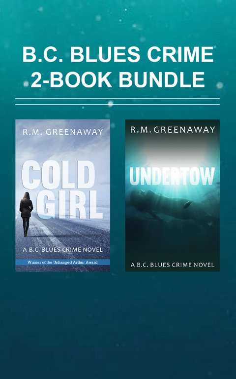 B.C. Blues Crime 2-Book Bundle - R.M. Greenaway