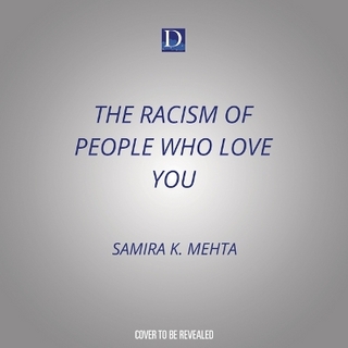 The Racism of People Who Love You