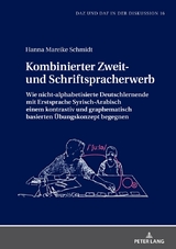 Kombinierter Zweit- und Schriftspracherwerb - Hanna Mareike Schmidt
