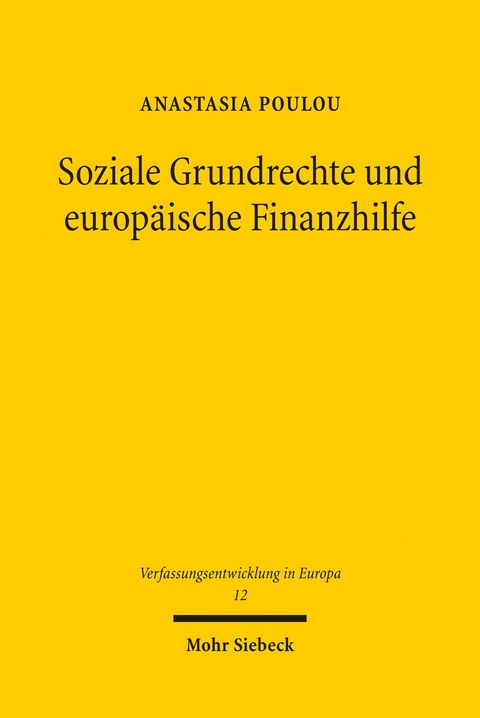 Soziale Grundrechte und europ&auml;ische Finanzhilfe -  Anastasia Poulou