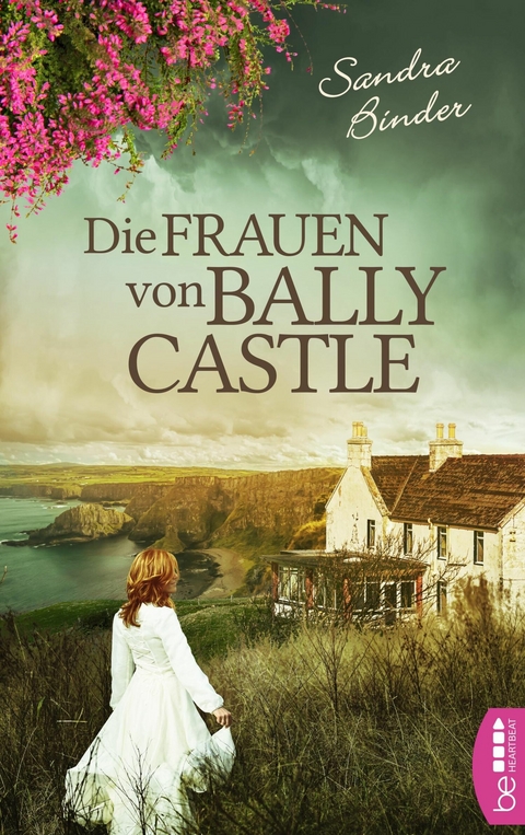 Die Frauen von Ballycastle - Sandra Binder
