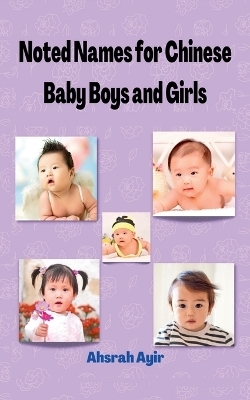 Noted Names for Chinese Baby Boys and Girls - Ahsrah Ayir