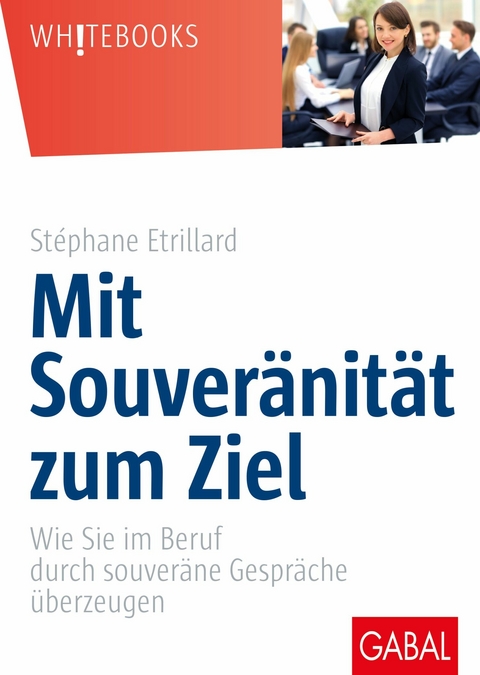 Mit Souver&auml;nit&auml;t zum Ziel -  St&eacute;phane Etrillard