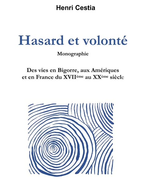 Hasard et volont&eacute; - Henri Cestia