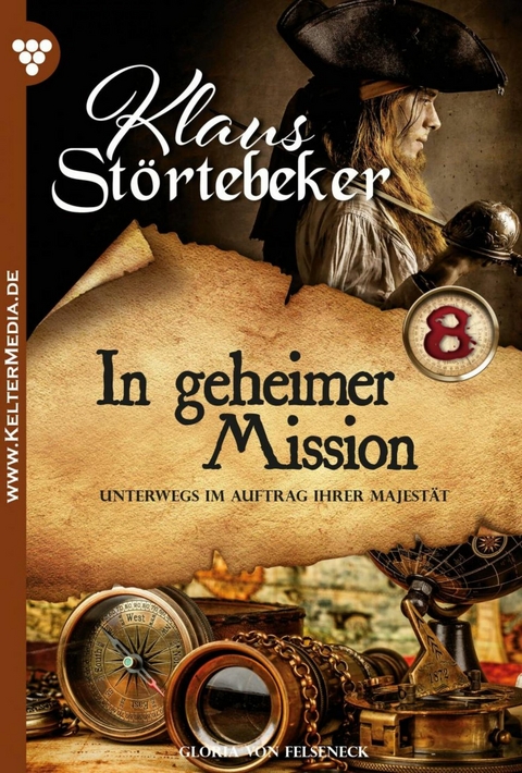 In geheimer Mission - Gloria von Felseneck